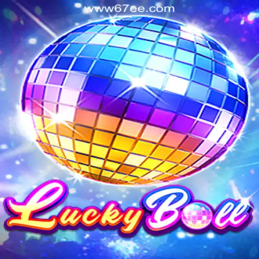 Unlock the Excitement of LuckyBall on the 67EE.COM Platform - Oficial Slots Brasil