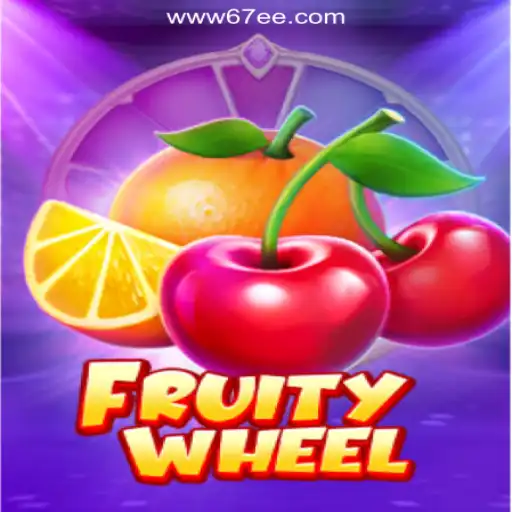 Explore the Exciting World of FruityWheel on the 67EE.COM Platform