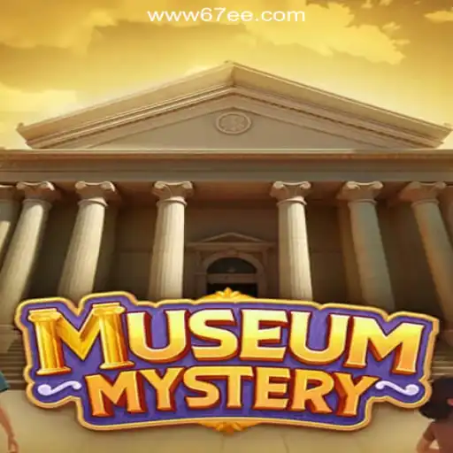 Discovering the Enigma of MuseumMystery: A New Experience on 67EE.COM