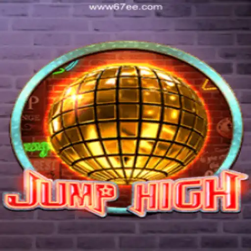 Explore JumpHigh: A New Adventure on 67EE.COM Platform - Oficial Slots Brasil